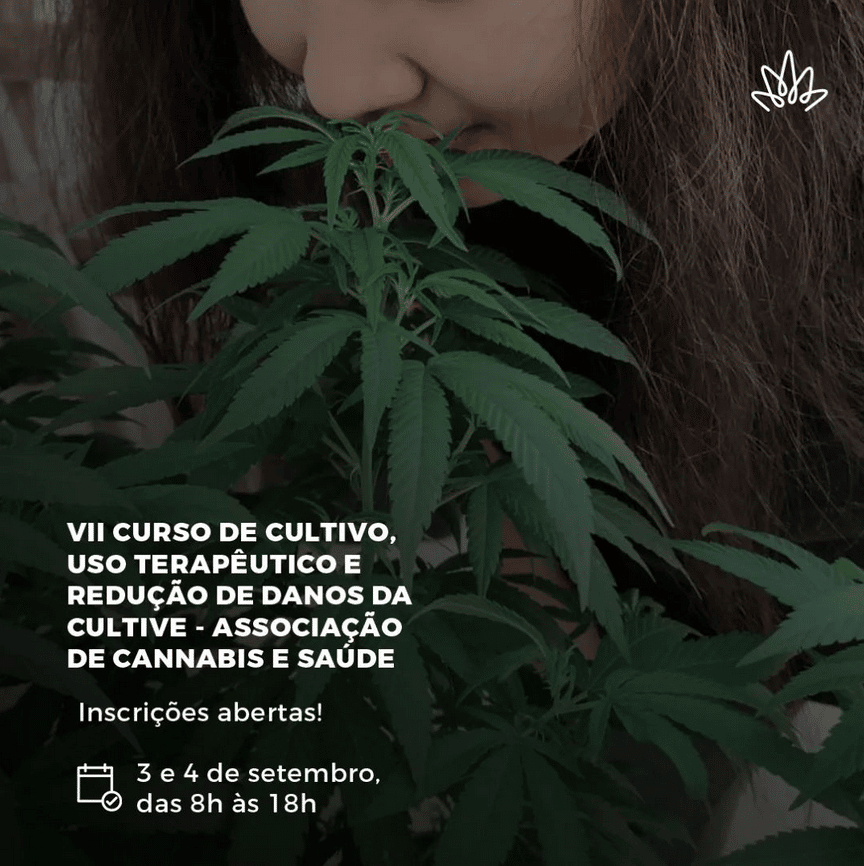 VII Curso de Cultivo, uso Terapêutico e Redução de Danos da Cultive